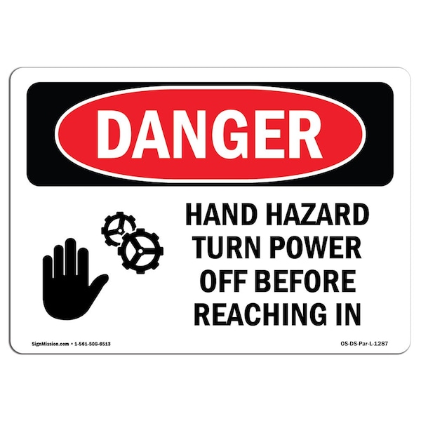OSHA, Hand Hazard Turn Power Off Reaching In, 24in X 18in Rigid Plastic, 18" W, 24" L, Landscape